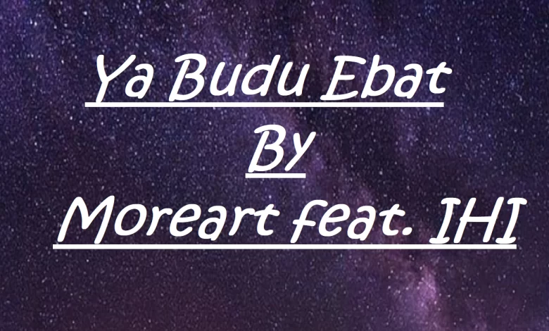 Ya Budu Ebat English Lyrics